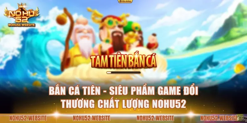 Bắn cá Tiên