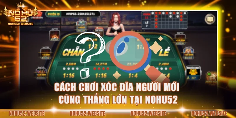 Cách chơi xóc đĩa