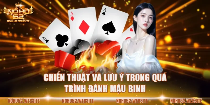 Chiến thuật và lưu ý trong quá trình đánh Mậu Binh