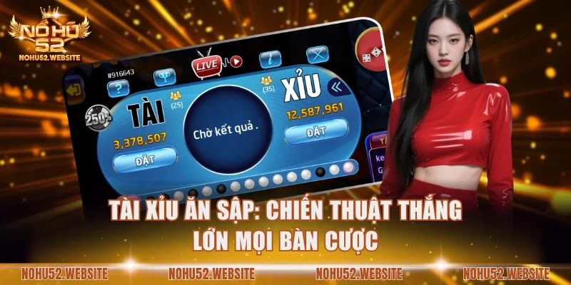 Tài xỉu ăn sập